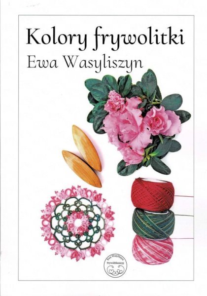 画像1: 【入荷次第発送予定】Kolory Frywolitk (Ewa Wasyliszyn) (1)